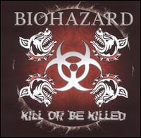 KILL OR BE KILLED