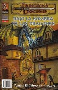 BAJO LA SOMBRA DE LOS DRAGONES Num. 1 - EL ULTIMO DE MI PADRE