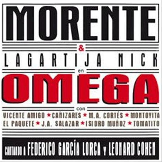 OMEGA: ENRIQUE MORENTE I LAGARTIJA NICK