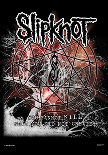 FLAG SLIPKNOT - YOU CANNOT KILL WHAT... (REF. HFL631)