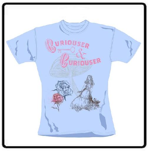 CURIOSER GIRLIE T SHIRT