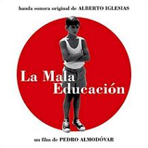 LA MALA EDUCACION, ORIGINAL SOUNDTRACK