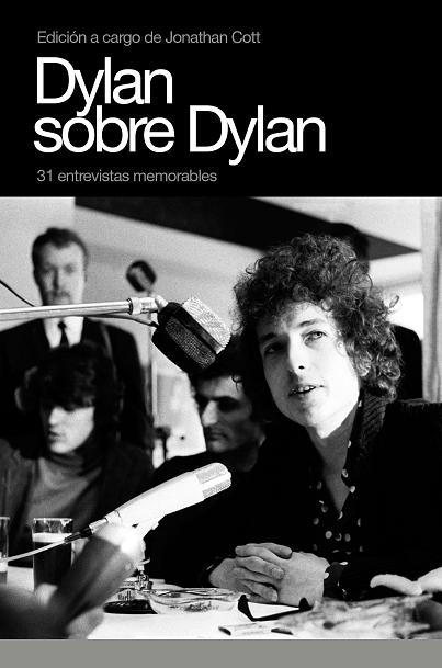 DYLAN SOBRE DYLAN (BY JONATHAN COTT)