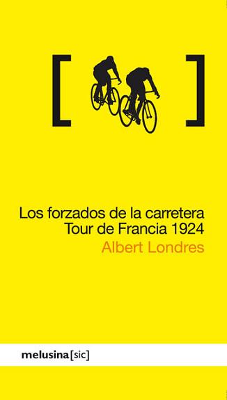 LOS FORZADOS DE LA CARRETERA (TOUR DE FRANCIA 1924)